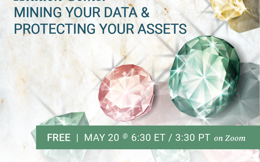 Hidden Gems: Mining Your Data and Protecting Your Assets