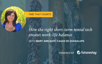 Time That Counts: How the right vacation rental technology gives Mary Ann Kaye work-life balance